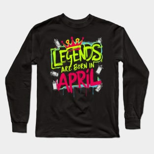 Legends are born in April Pop Art effect Long Sleeve T-Shirt